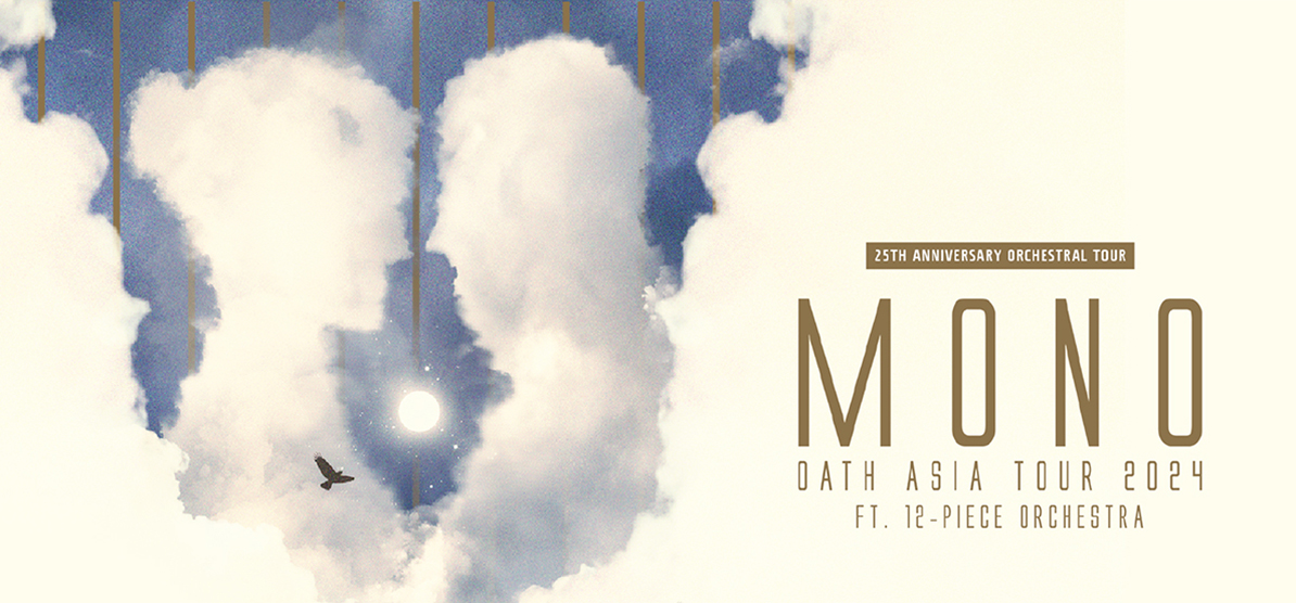 Esplanade Presents | Mosaic Music Series MONO – Oath Asia Tour (ft. a ...
