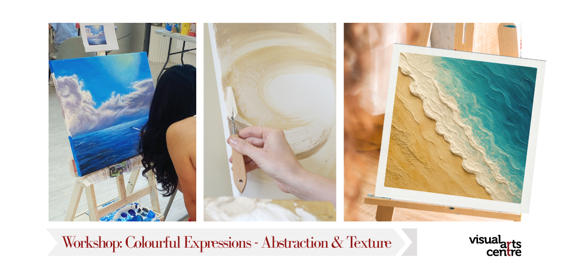 Colourful Expressions - Abstraction & Texture Workshop [G]
